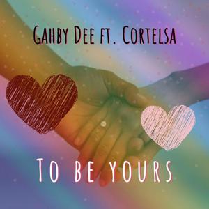 To be yours (feat. Cortelsa)