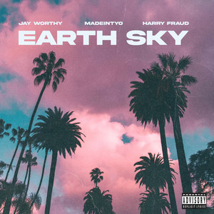 Earth Sky (Explicit)