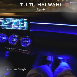 Tu Tu Hai Wahi Dil Ne Jise Apna Kaha Remix