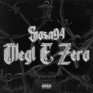 Megl E' Zero (Explicit)