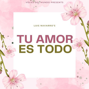 Tu Amor Es Todo