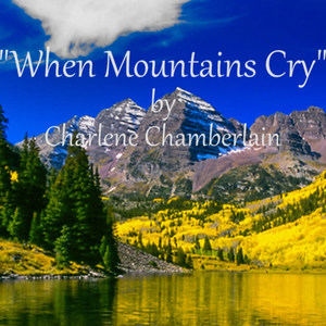 When Mountains Cry