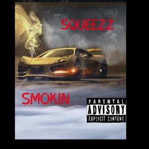 Smokin (feat. Kevin Einstein) [Explicit]