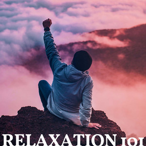 Relaxation 101 - 2 Hours of Peace