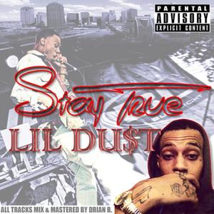 Stay True (Explicit)