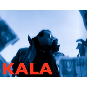 Kala (Explicit)