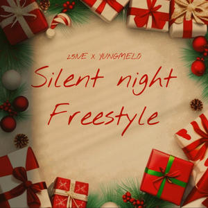 Silent Night Freestyle (feat. 25ive) [Explicit]