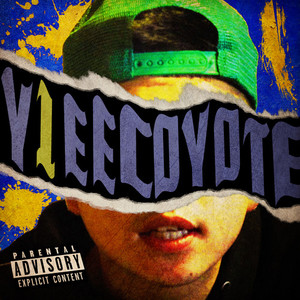 Y1ee Coyote (Explicit)