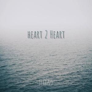 Heart 2 Heart (Explicit)