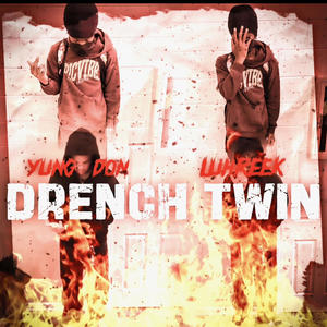 drench twin (feat. yungdon) (Explicit)