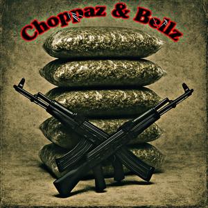 Choppaz&Bellz (Explicit)