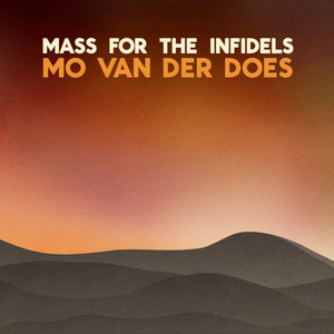 Mass for the Infidels (Single Edit)