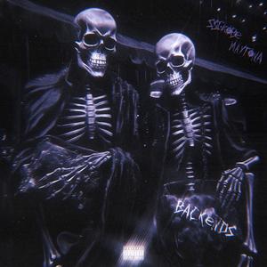 Backends (feat. Forbiddenwillows) (Explicit)