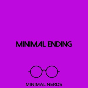 Minimal Ending