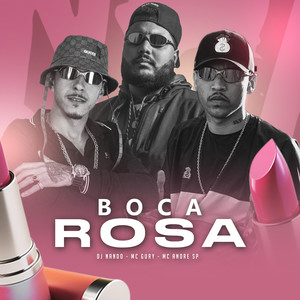 Boca Rosa (Explicit)