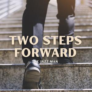Two Steps Forward