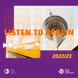 Listen to Berlin: Compilation 2022/23