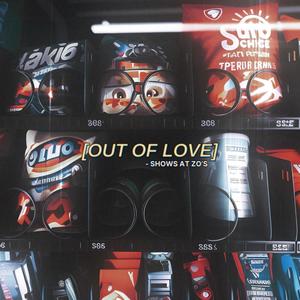 Out Of Love (Explicit)