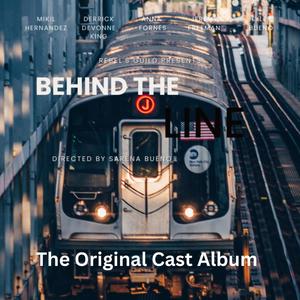 Behind The Line (Original Cast Album)