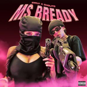 Ms Bready (feat. Cholocash)