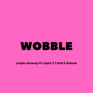 Wobble