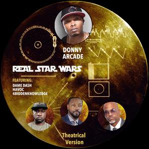 Real Star Wars (feat. Havoc, Dame Dash & 4biddenknowledge) [Theatrical Version] [Explicit]