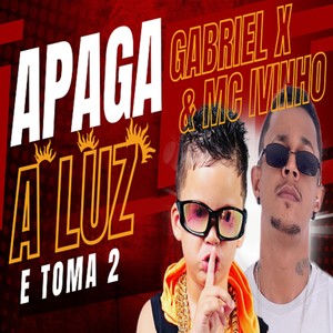 APAGA A LUZ E TOMA 2 (Explicit)