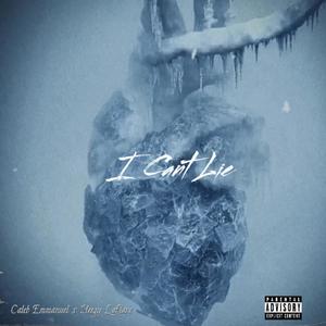 I Cant Lie (Explicit)