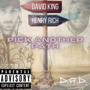 Pick Another Path (feat. Henry Rich) [Explicit]