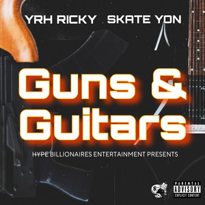 Guns & Guitars (Explicit)