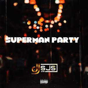 Superman Party Mix 2025 (Explicit)