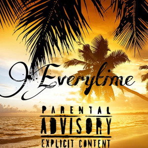 Everytime (Explicit)