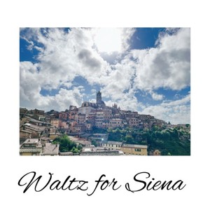 Waltz for Siena