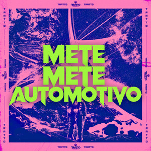 Mete Mete Automotivo (Explicit)