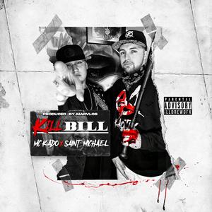 Kill Bill(feat. SaINt Michael) (Explicit)