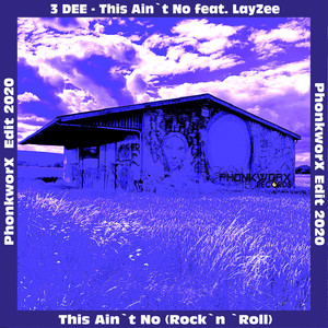 This Ain`t No(Rock`n `Roll) (Edit 2020)