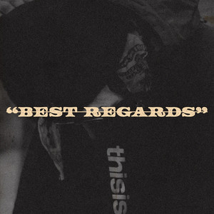 Best Regards (Explicit)