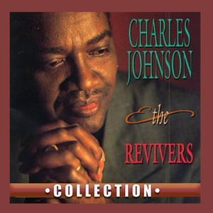 Charles Johnson & The Revivers Collection