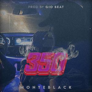 350 (feat. Monteblack) (Explicit)