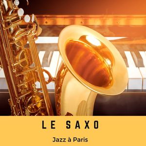 Le saxophone