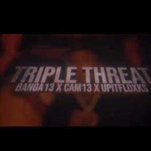 Triple Threat (feat. BangaOneThree & UpItFloxks) (Explicit)