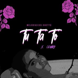 Tu Ta´ To´ (feat. La Gaby Music)