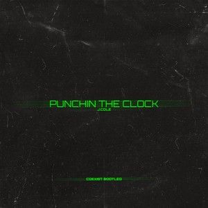 p u n c h i n ‘ . t h e . c l o c k (COEXIST remix|Remix)