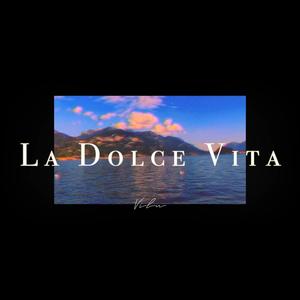 La Dolce Vita (Explicit)