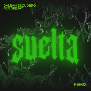 Suelta (Remix|Explicit)