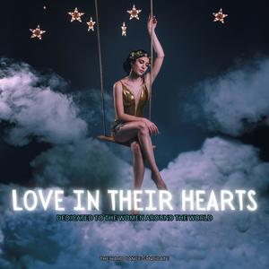 Love In Their Hearts (Dedicated To The Women Of The World) (feat. Scouse Willow) [Radio Edit]