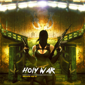 Holy War (feat. Trhip) (Unrelease Mix / Radio Edit)