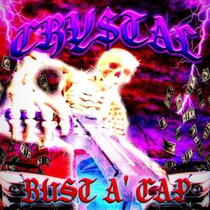 Bust A’ Cap (Explicit)