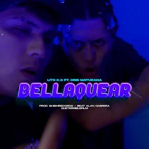 Lito ko (BELLAQUEAR) (feat. Cris maturana) [Explicit]