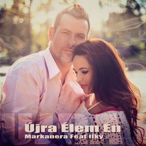 Újra Élem Én (Mr. Dubi and Markanera Progressive Remix)